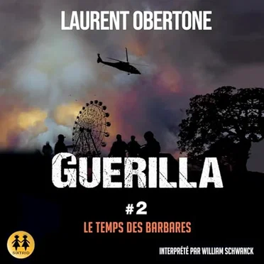 Guerilla – #2 – Le temps des barbares by Laurent Obertone - album cover