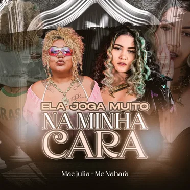 Ela Joga Muito na Minha Cara