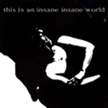 This Is an Insane Insane World by Various Artists - album cover