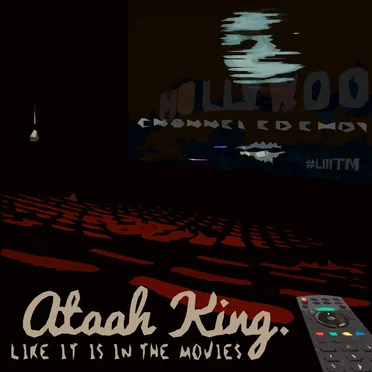 Like It Is In The Movies by Ataah King - album cover