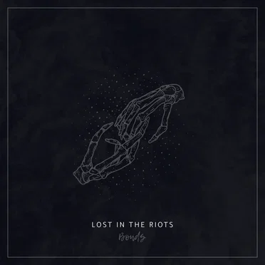 Bonds by Lost in the Riots - album cover