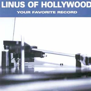 Your Favorite Record by Linus of Hollywood - album cover