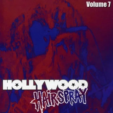 Hollywood Hairspray, Vol. 7 by Various Artists - album cover