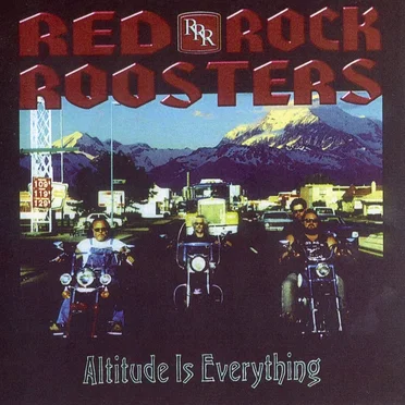 Altitude Is Everything by Red Rock Roosters - album cover