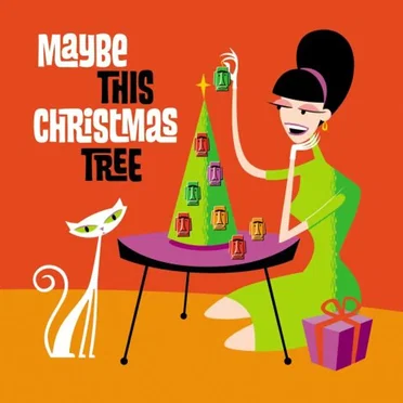 Maybe This Christmas Tree by Various Artists - album cover