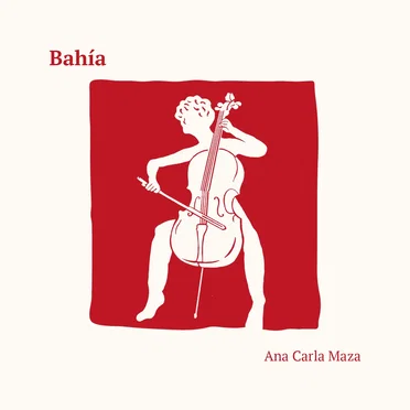 Bahía by Ana Carla Maza - album cover