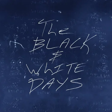 The Black & White Days