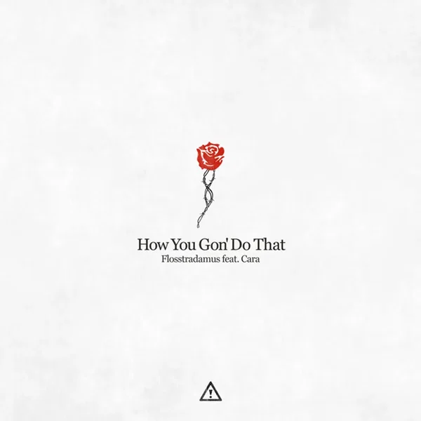 How You Gon' Do That