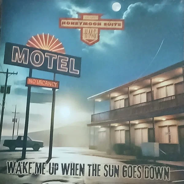 Wake Me Up When the Sun Goes Down