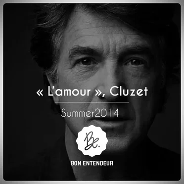L’Amour, Cluzet by Bon Entendeur - album cover