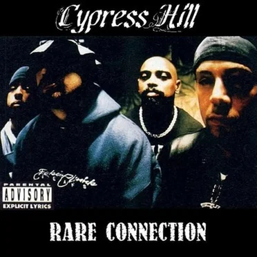 Rare Connection by Cypress Hill - album cover