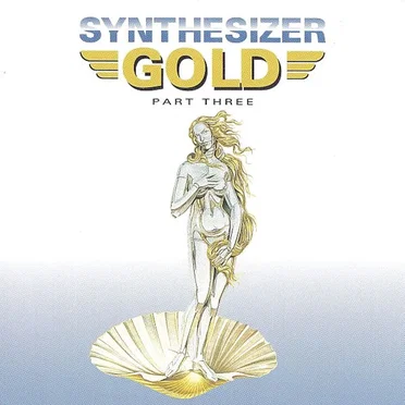Synthesizer Gold, Part Three by Various Artists - album cover