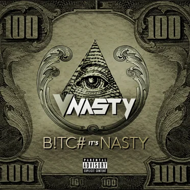 Bitch It’s Nasty