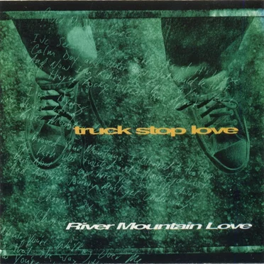 River Mountain Love by Truck Stop Love - album cover