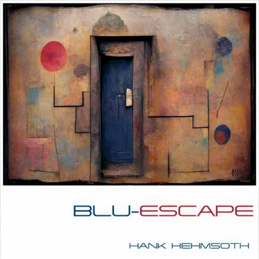 Blu-Escape by Hank Hehmsoth - album cover