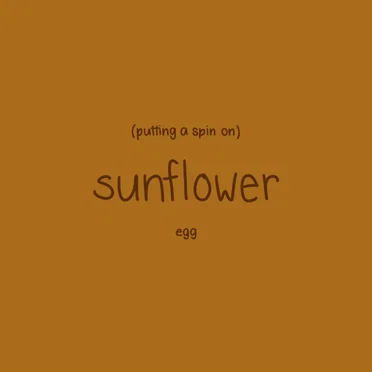 Putting a Spin on Sunflower