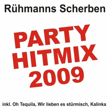 Partyhitmix 2009 by Rühmanns Scherben - album cover
