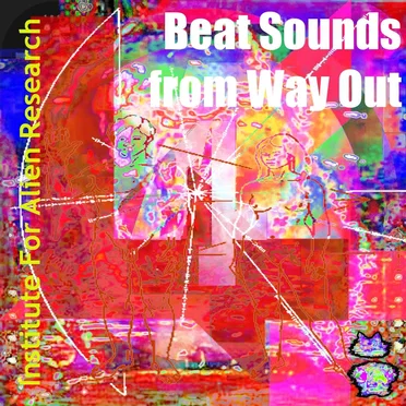 the beat sounds from way out, volume four by Various Artists - album cover