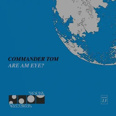 Are Am Eye? by Commander Tom - album cover