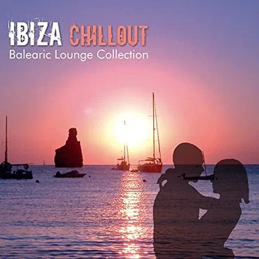 Ibiza Chillout: Balearic Lounge Collection by Various Artists - album cover