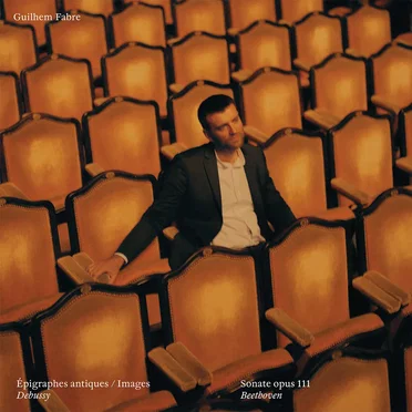 Debussy: Épigraphes antiques / Images – Beethoven: Sonate opus 111