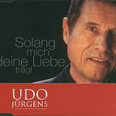 Solang mich deine Liebe trägt