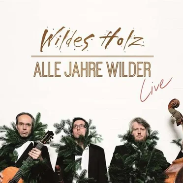 Alle Jahre wilder