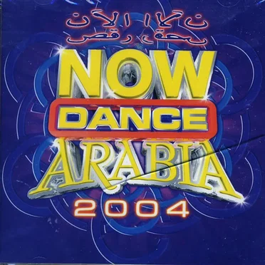 Now Dance Arabia 2004 by Various Artists - album cover