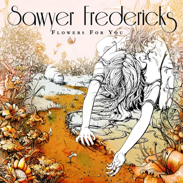 Flowers for You by Sawyer Fredericks - album cover