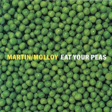Eat Your Peas by Martin/Molloy - album cover