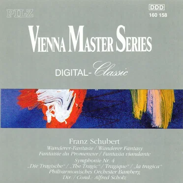 Wanderer-Fantasie / Symphonie Nr. 4 "Die Tragische"