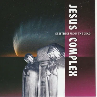 Greetings From the Dead by Jesus Complex - album cover