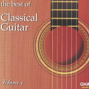 The Best of Classical Guitar, Volume 1 by Various Artists - album cover