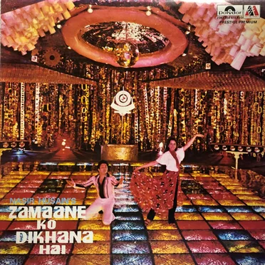 Zamaane Ko Dikhana Hai