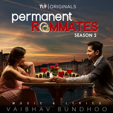 Permanent Roommates: Season 2: Music From TVF Original Series by Vaibhav Bundhoo - album cover