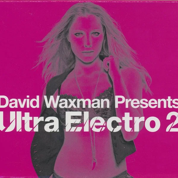 David Waxman Presents: Ultra Electro 2