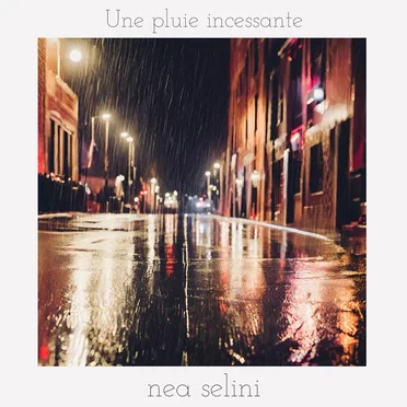 Une pluie incessante