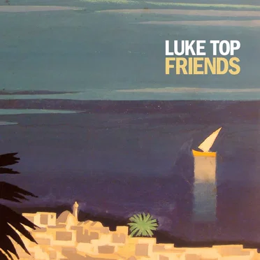 Friends by Luke Top - album cover