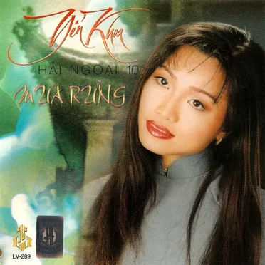 Mưa Rừng (Yến Khoa Hải Ngoại 10)
