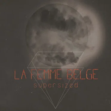 Supersized by La Femme Belge - album cover