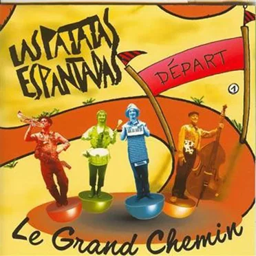 Le grand chemin by Las Patatas Espantadas - album cover