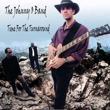 Time For the Turnaround by The Johnny O. Band - album cover