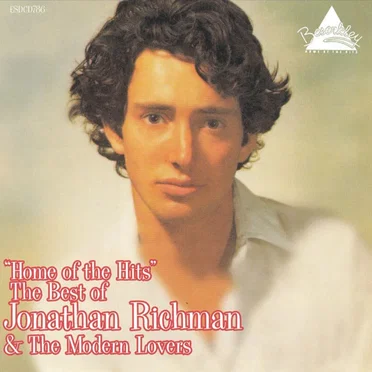 “Home of the Hits”: The Best of Jonathan Richman & The Modern Lovers