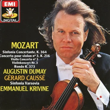 Sinfonia Concertante, K. 364 / Concerto pour violon no. 3, K. 216 / Rondo, K. 373