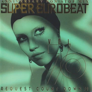 Super Eurobeat, Vol. 70: Anniversary Non‐Stop Mix – Request Count Down 70 by Various Artists - album cover
