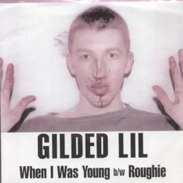 When I Was Young / Roughie by Gilded Lil - album cover