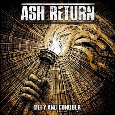 DEFY AND CONQUER by Ash Return - album cover
