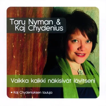 Vaikka kaikki näkisivät lävitseni