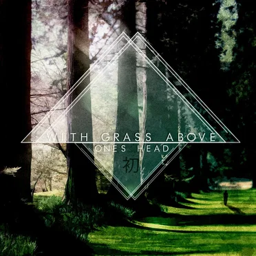 With Grass Above Ones Head by Shodai - album cover