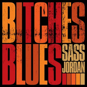 Bitches Blues by Sass Jordan - album cover
